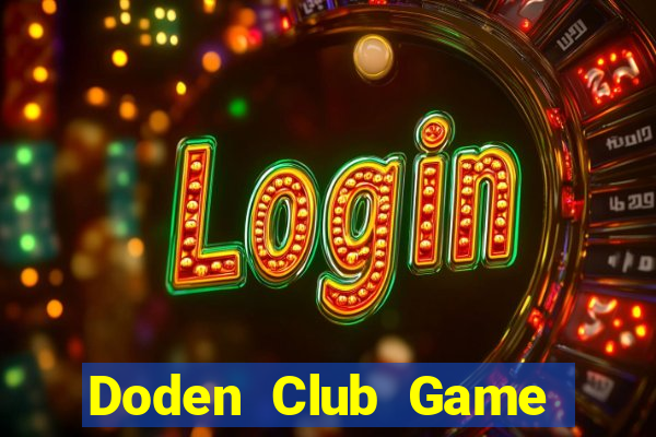 Doden Club Game Bài Tiến Lên