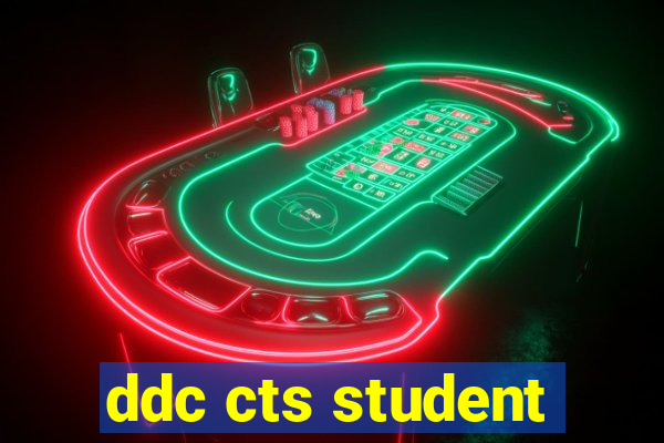 ddc cts student