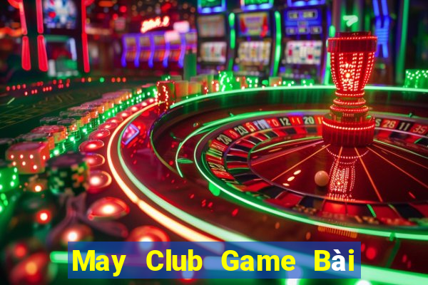 May Club Game Bài Ma Thuật