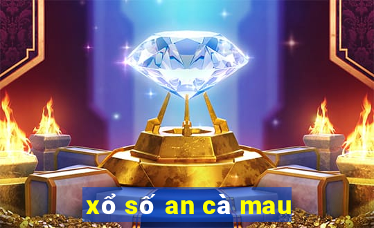 xổ số an cà mau