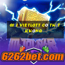 giải vietlott có thật không