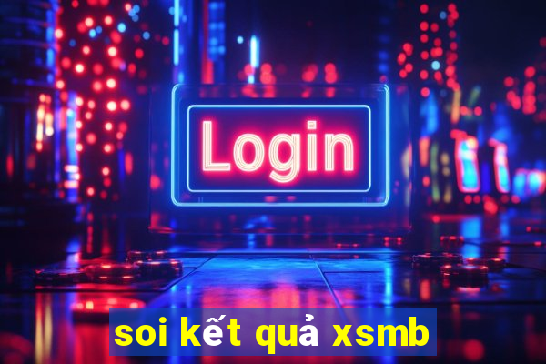 soi kết quả xsmb