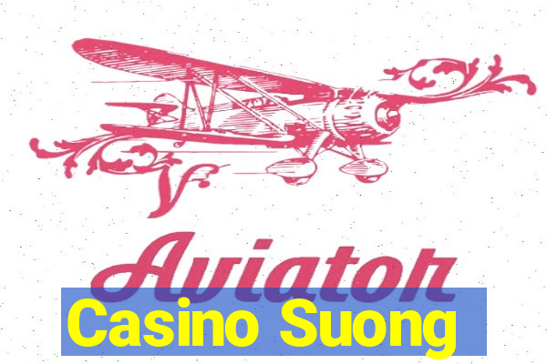 Casino Suong