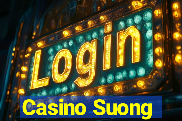 Casino Suong