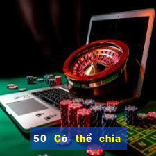 50 Có thể chia nhỏ Nổ Kim Hoa