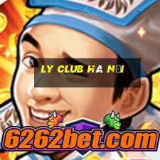 ly club hà nội