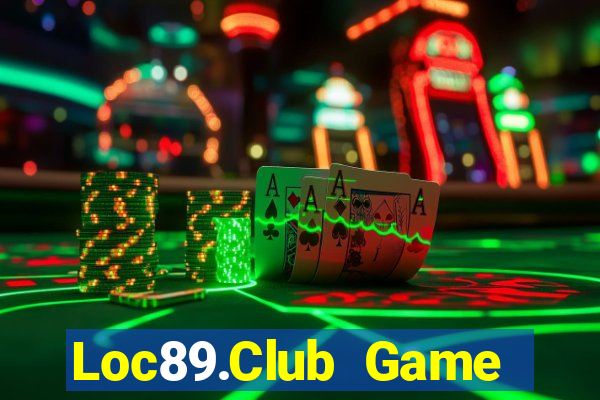 Loc89.Club Game Bài Ma Thuật