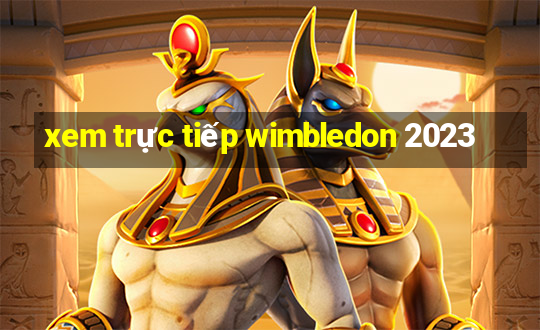 xem trực tiếp wimbledon 2023