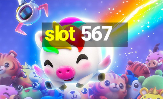 slot 567