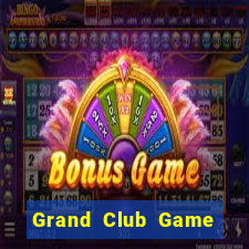 Grand Club Game Bài Chơi Với Bạn Bè