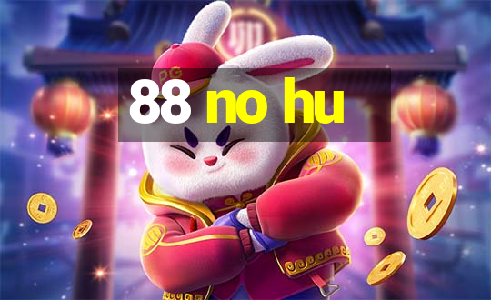 88 no hu