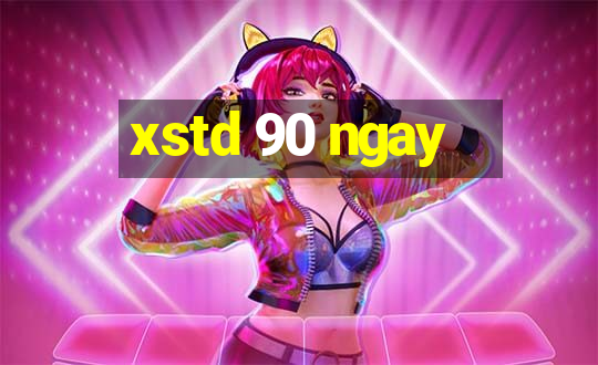 xstd 90 ngay