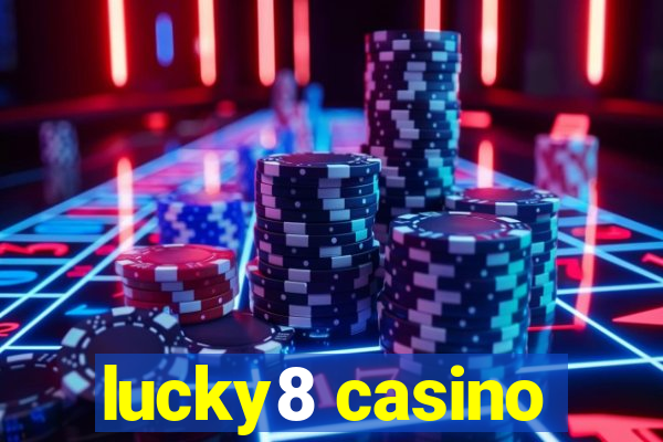 lucky8 casino