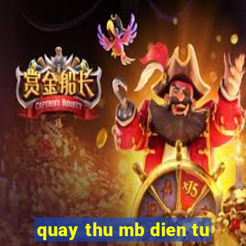 quay thu mb dien tu