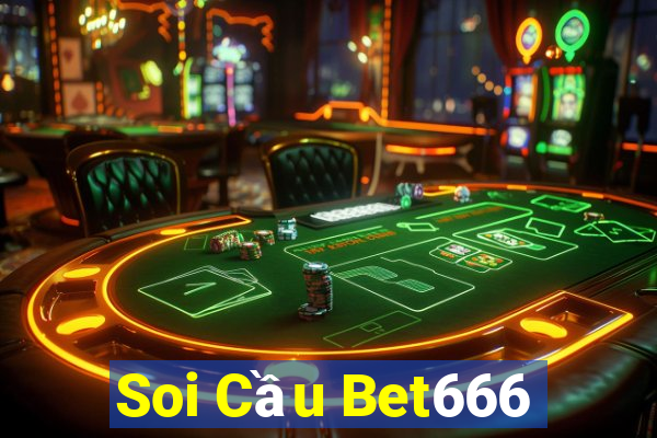 Soi Cầu Bet666