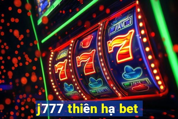 j777 thiên hạ bet