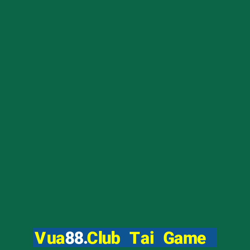 Vua88.Club Tai Game Bài Đổi Thưởng Uy Tín