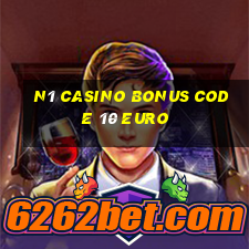 n1 casino bonus code 10 euro