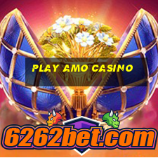 play amo casino