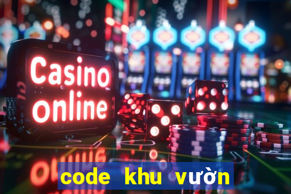 code khu vườn trên mây