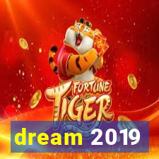 dream 2019