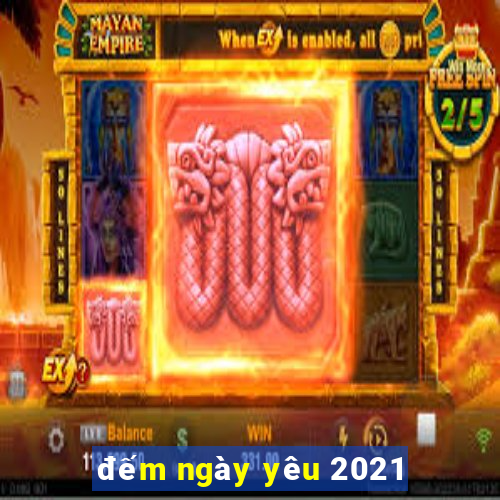 đếm ngày yêu 2021