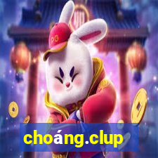 choáng.clup