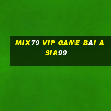 Mix79 Vip Game Bài Asia99