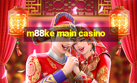 m88ke main casino