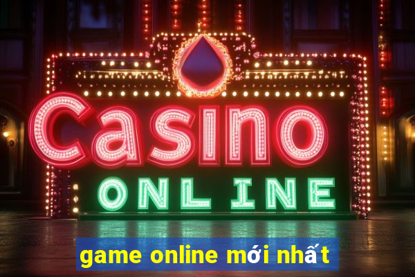 game online mới nhất