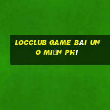 Locclub Game Bài Uno Miễn Phí