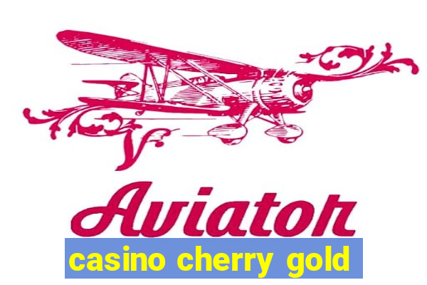 casino cherry gold