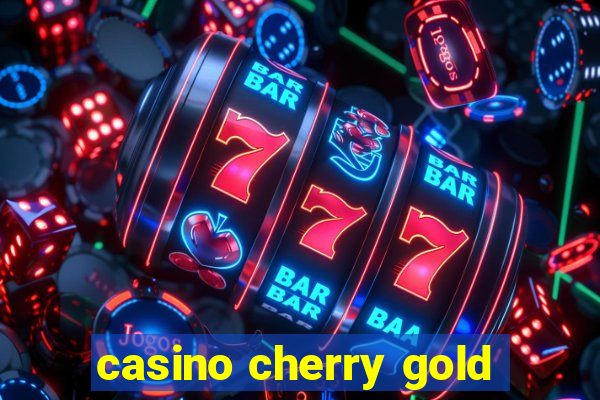 casino cherry gold