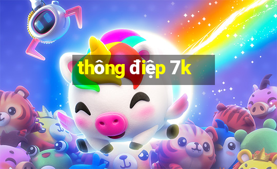 thông điệp 7k