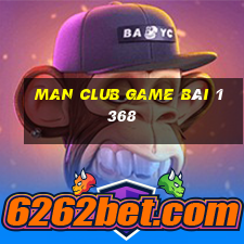 Man Club Game Bài 1368