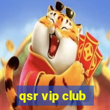 qsr vip club