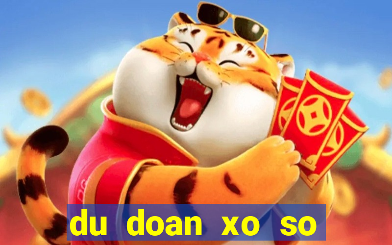 du doan xo so mien bac 888