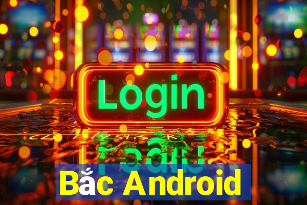 Bắc Android