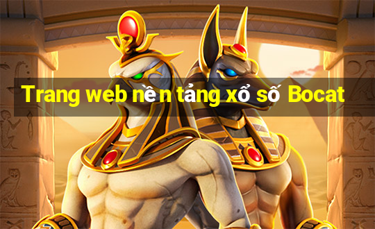 Trang web nền tảng xổ số Bocat