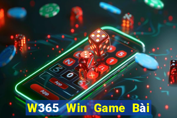 W365 Win Game Bài Đổi Thưởng