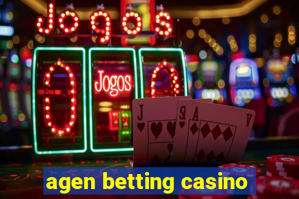 agen betting casino