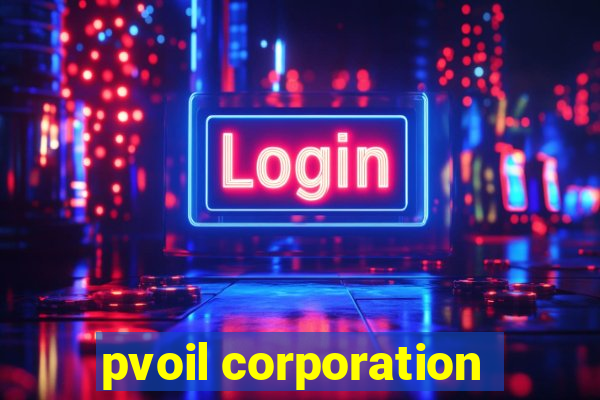 pvoil corporation