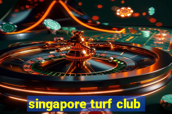 singapore turf club