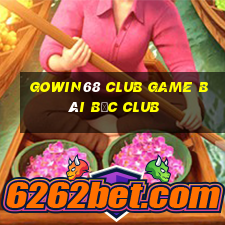 Gowin68 Club Game Bài Bốc Club