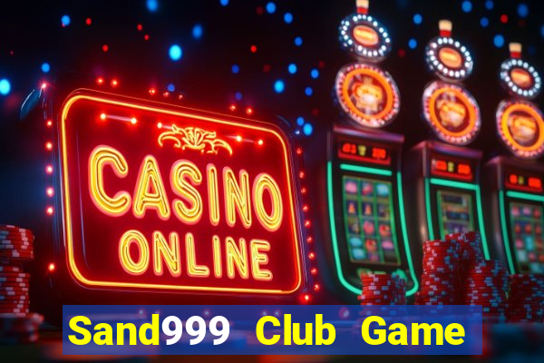 Sand999 Club Game Bài Offline