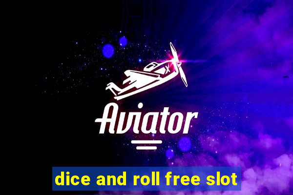 dice and roll free slot