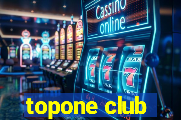 topone club