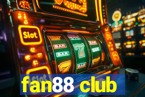 fan88 club