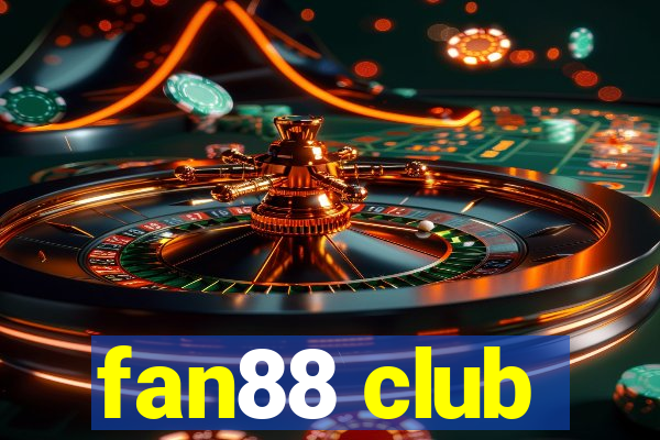 fan88 club