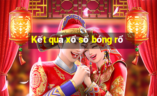 Kết quả xổ số bóng rổ